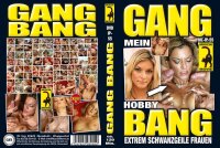 Gang Bang - Mein Hobby