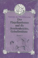 Der Flagellantismus Und Die Jesuitenbeichte Band 2