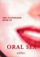 The Illustrated Book of ORAL SEX