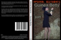 Guinea Betty Part 1 (Infernal Restraints )