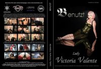 Lady Victoria Valente - Benutzt